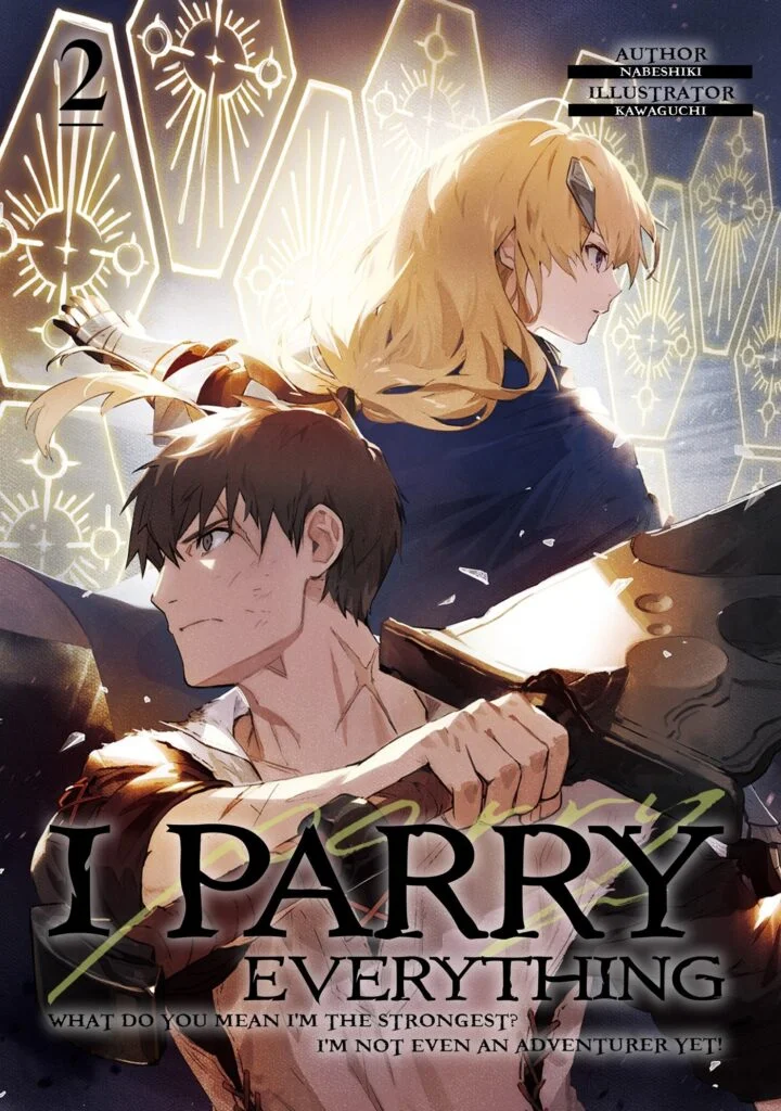 I Parry Everything: What Do You Mean I'm the Strongest? I'm Not Even an Adventurer Yet!